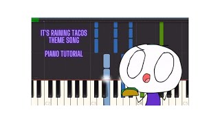 Its Raining Tacos Theme Song Synthesia Piano Tutorial With Sheet Music