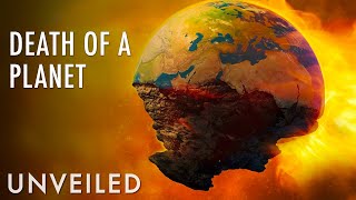 What Happens When a Planet Dies? | Unveiled