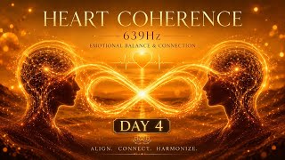 Heal Relationships &amp; Emotional Balance | 639Hz Heart-Brain Coherence
