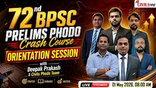 72nd BPSC Prelims Phodo Crash Course Orientation Session | Complete Strategy | Deepak Prakash &amp; Team