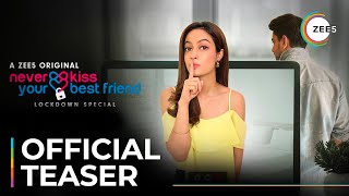 Never Kiss Your Best Friend - Lockdown Special |  Teaser | Streaming Now On ZEE5