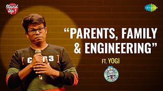 Parents, Family & Engineering | Tamil Stand-up Comedy by Yogi