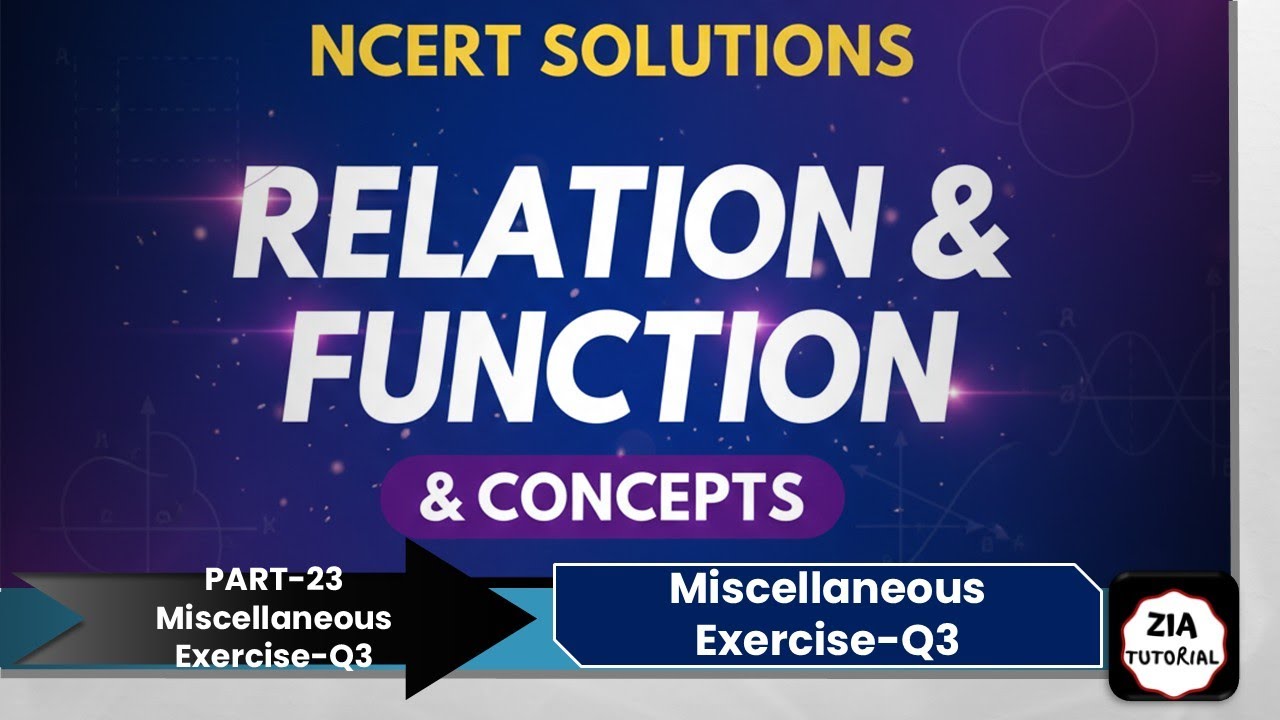 Part 23, Q3, Miscellaneous Exercise, Chapter 2, Relation and Function, Class 11, NCERT