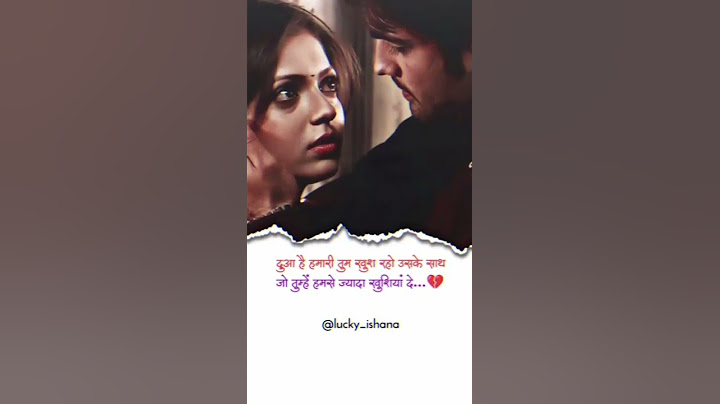 Duaa hai hamari tum khush raho...💔 Hindi sad  shayari WhatsApp status video lucky Ishana