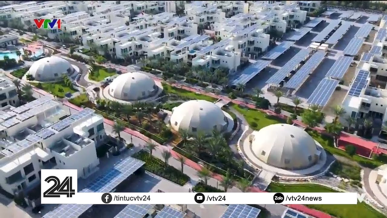 Thành phố bền vững giữa sa mạc | VTV24
