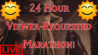 24 Hour VIEWER-REQUEST Stream Marathon! [Part 3 FINAL]