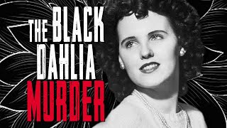 Hollywood&#39;s Darkest Mystery: The Black Dahlia Case Uncovered