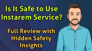 Is It Safe to Use Instarem Service Full Review with Hidden Safety Insights