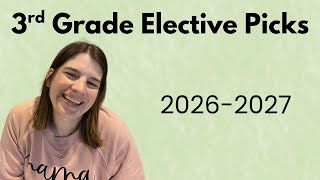 3rd Grade Elective Picks