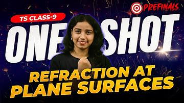 Refraction at Plane surfaces | one shot |  Class 9 | Physics | TS Board | Gayathri Ma’am 📘