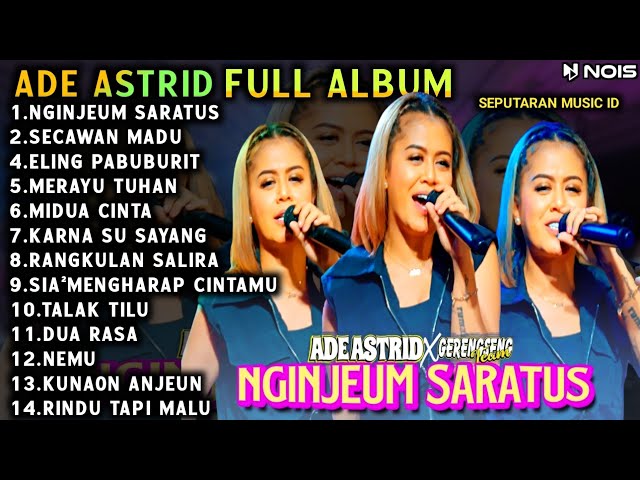 NGINJEUM SARATUS - ADE ASTRID FULL ALBUM BAJIDOR MEDLEY X GRENGSENG TEAM@SEMBADAMUSIC ​ class=