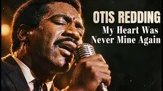 60's Soul Classic (1965) — My Heart Was Never Mine Again | Otis Redding Inspired