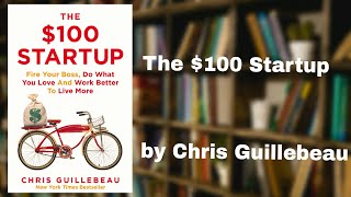 📚 The $100 Startup by Chris Guillebeau | Audiobook 