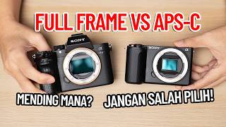 Kamera Full Frame vs APS-C - Bagus mana?