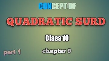 WBBSE:MATH:CLASS 10:CHAPTER 9:QUADRATIC SURD.