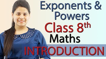 Introduction - Exponents and Powers - Chapter 10, NCERT Class 8th Maths- 2024-25