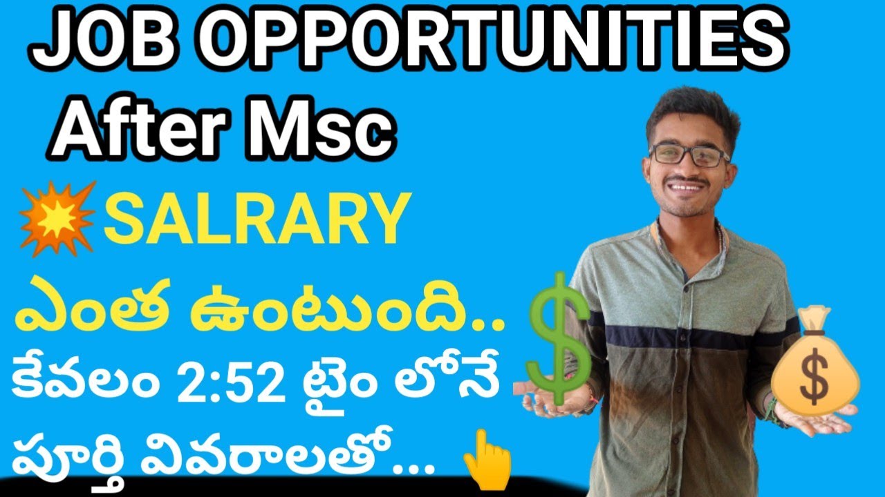 Career opportunities for Msc students / Salary details / in different fields/ And thier importance//