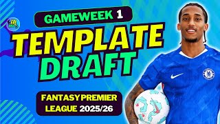 FPL 25/26 GW1 EARLY TEMPLATE DRAFT ANALYSIS | FANTASY PREMIER LEAGUE 2025/26 TIPS