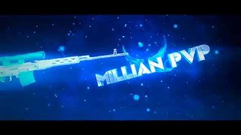 Youtube Intro for Millian PVP