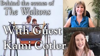 The Waltons  Kami Cotler Interview  Behind the Scenes with Judy Norton