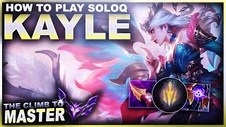 THIS IS HOW YOU PLAY KAYLE IN SOLOQ! | League of Legends