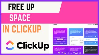 How To Free Up Space On ClickUp