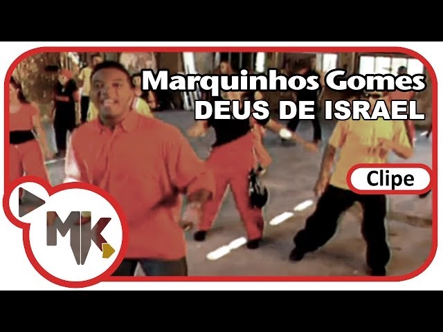 MARQUINHOS GOMES - DEUS DE ISRAEL