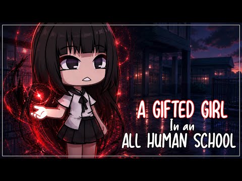 A Gifted Girl in an All Human School || GLMM || Gacha Life Mini Movie