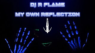 DJ R Flame - My Own Reflection (Official Music Video)