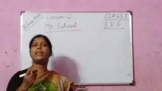 Class 1 . E.V.S . Lesson - 6 . My School . 18 June 2020 . Profile