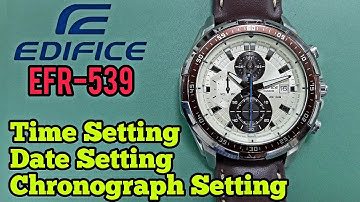 Casio Edifice EFR-539 Time and Date Setting, Chronograph Setting Instructions | SolimBD