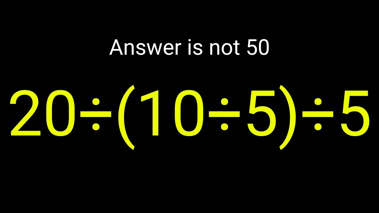 20÷(10÷5)÷5 = Only Geniuses Pass This Math Test - YouTube