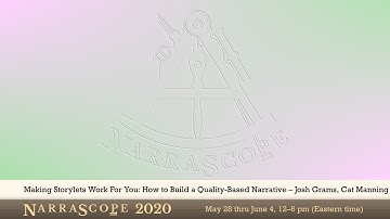 NarraScope 2020: Making Storylets Work For You: How to Build a Quality-Based Narrative