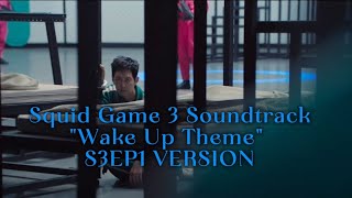 Squid Game Season 3 - Unreleased Soundtrack Wake Up Theme S3Ep1 Version.