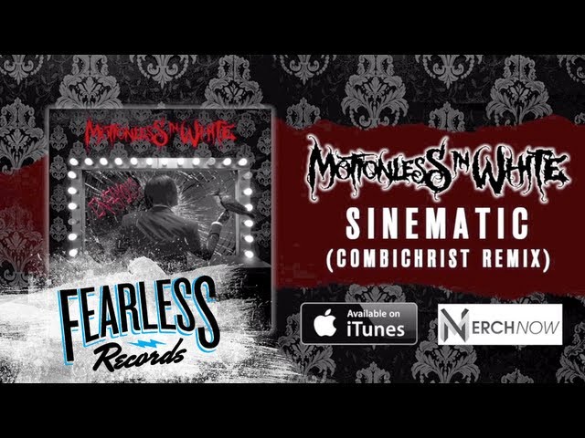 Motionless In White - Sinematic (Combichrist Remix) class=