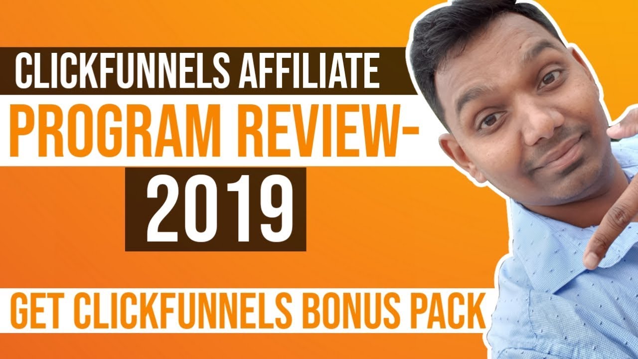 ClickFunnels Affiliate Program Review 2019 With FREE Training And BONUS