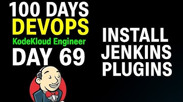Day 69: Install Jenkins Plugins | KodekloudEngineer
