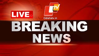 Live | BREAKING NEWS | 12th February 2024 | OTV Live | Odisha TV | OTV