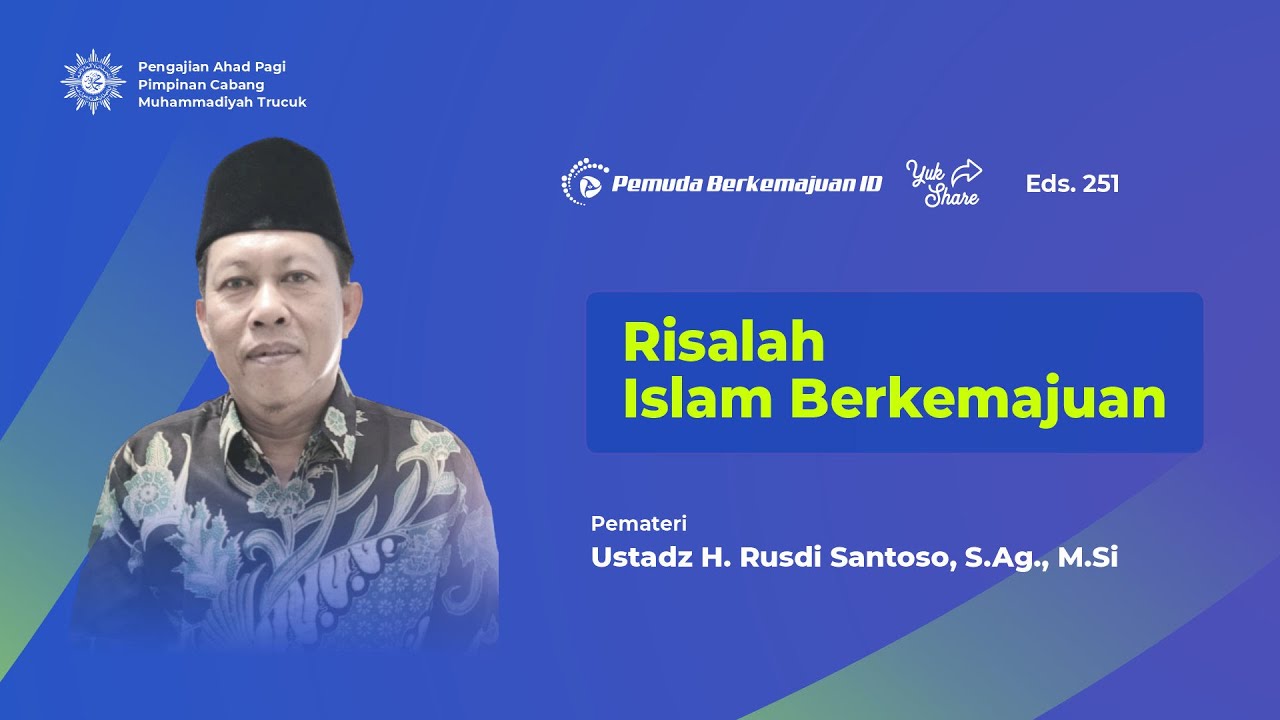 [LIVE] Ustadz H. Rusdi Santoso, S.Ag., M.Si ⭐ Risalah Islam Berkemajuan