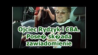 Ojciec Rydzyk i CBA. Pose� sk�ada zawiadomienie