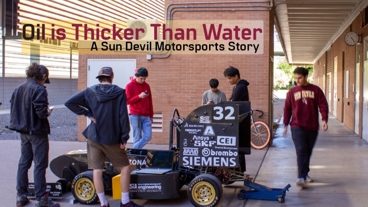 Oil is Thicker Than Water; A Sun Devil Motorsports Story