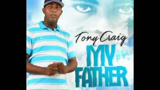 Tony Craig - My father june 2016