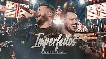 Ícaro e Gilmar - Imperfeitos  - DVD Ao Vivo em Campo Grande