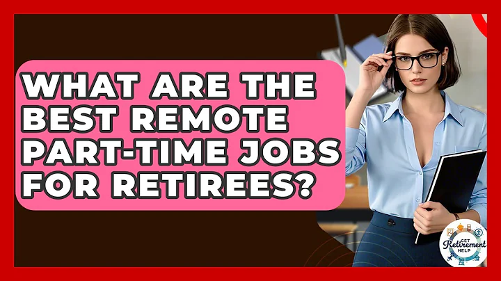 What Are The Best Remote Part-time Jobs For Retirees? - Get Retirement Help