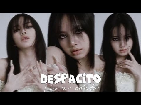 Despacito - Lisa edit