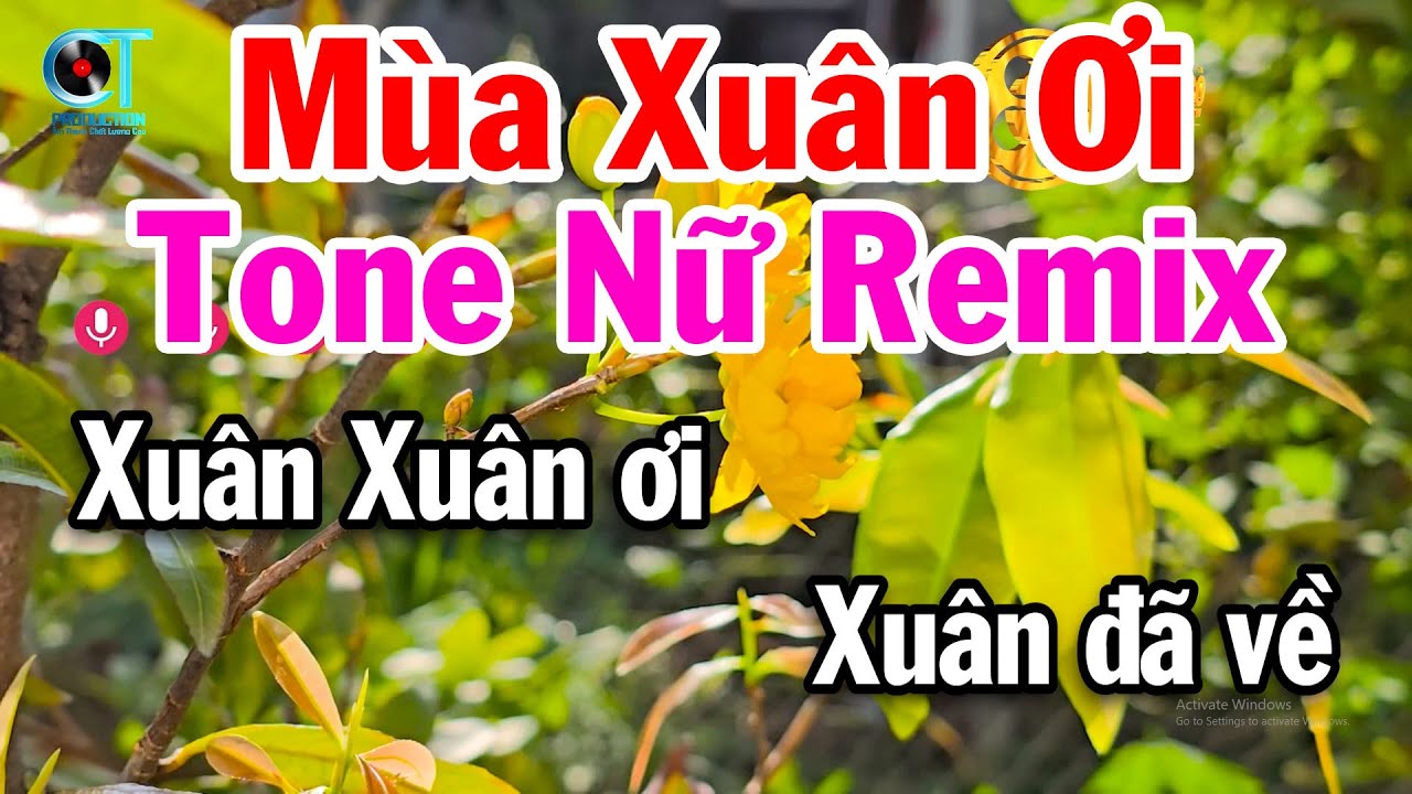 Karaoke Mùa Xuân Ơi Tone Nữ Remix Nhạc Xuân 2026
