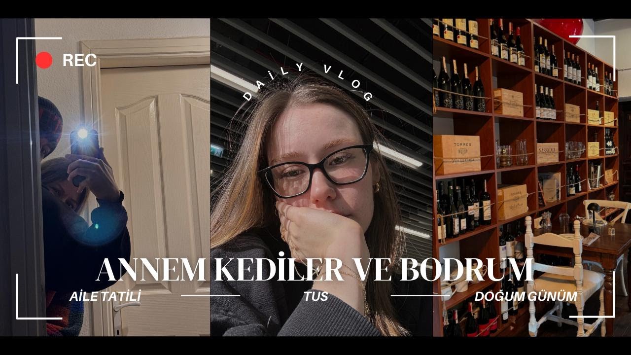ANNEMLE BODRUM GÜNLER| doğum günüm, dayımlarla tanışın, bolca kedi ve TUS