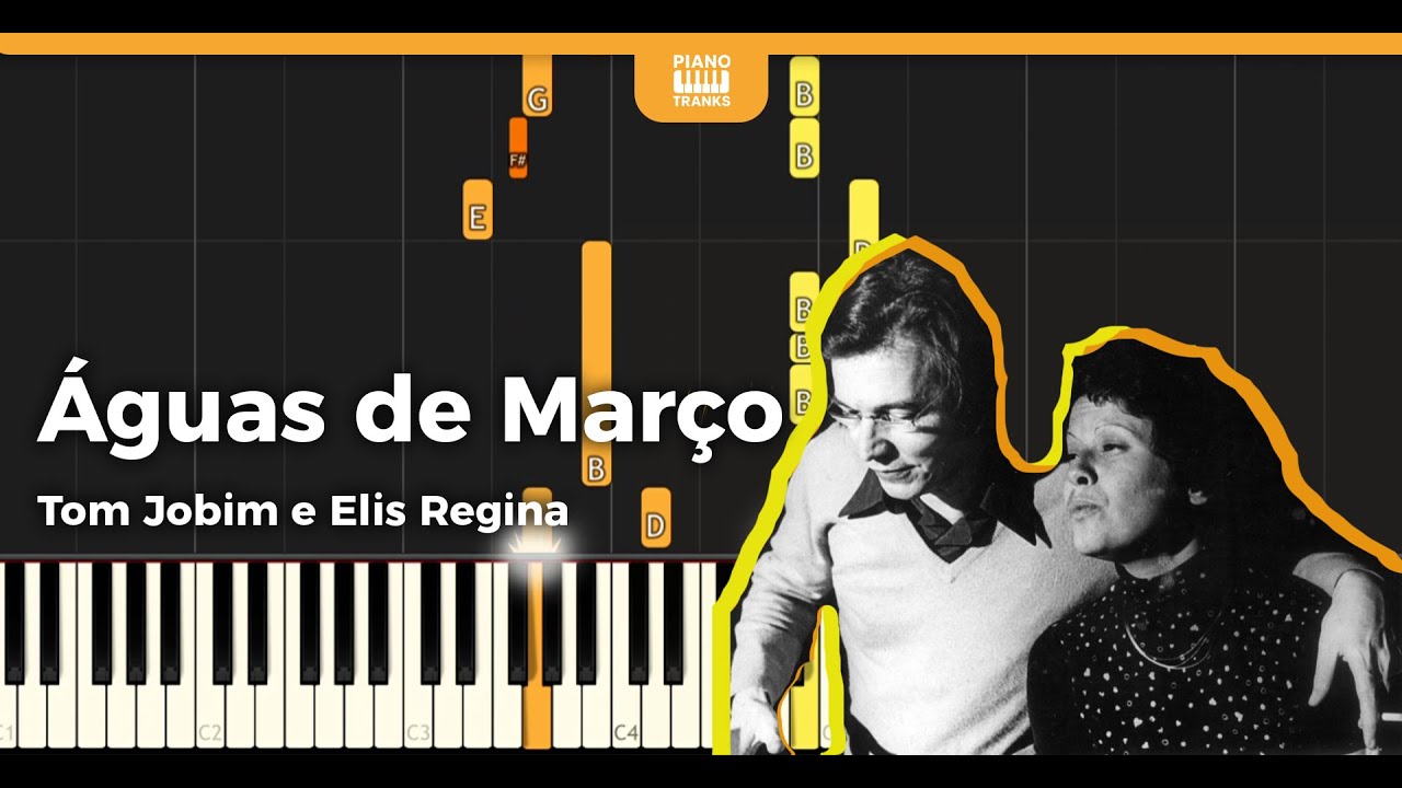 Águas de Março – Tom Jobim (TUTORIAL PIANO)