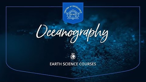 Oceanography Diploma Course | Centre of Excellence | Transformative Education & Online Learning