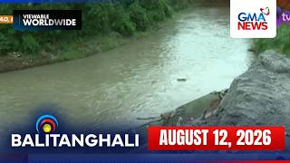 Balitanghali Express: August 12, 2026